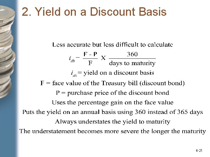 2. Yield on a Discount Basis 4 -21 