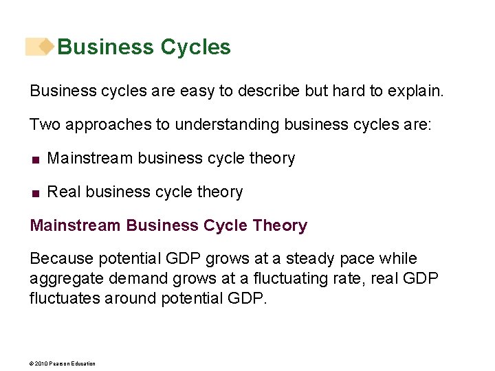 Business Cycles Business cycles are easy to describe but hard to explain. Two approaches