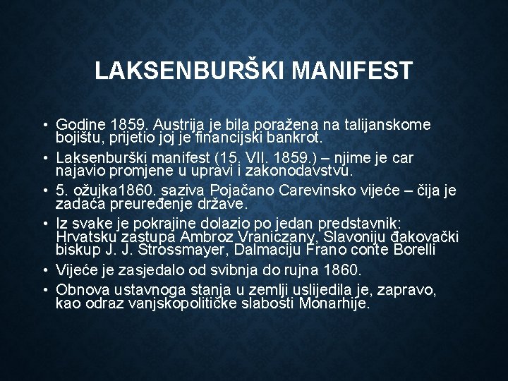 LAKSENBURŠKI MANIFEST • Godine 1859. Austrija je bila poražena na talijanskome bojištu, prijetio joj