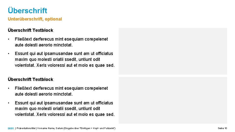 Überschrift Unterüberschrift, optional Überschrift Textblock • Fließtext derferecus mint esequiam corepelenet aute dolesti aerorio