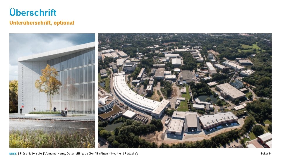 Überschrift Unterüberschrift, optional | Präsentationstitel | Vorname Name, Datum (Eingabe über "Einfügen > Kopf-