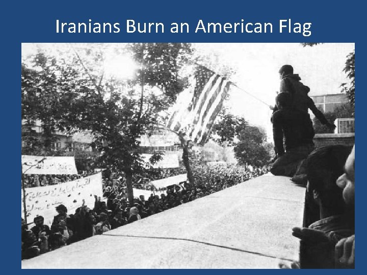 Iranians Burn an American Flag 