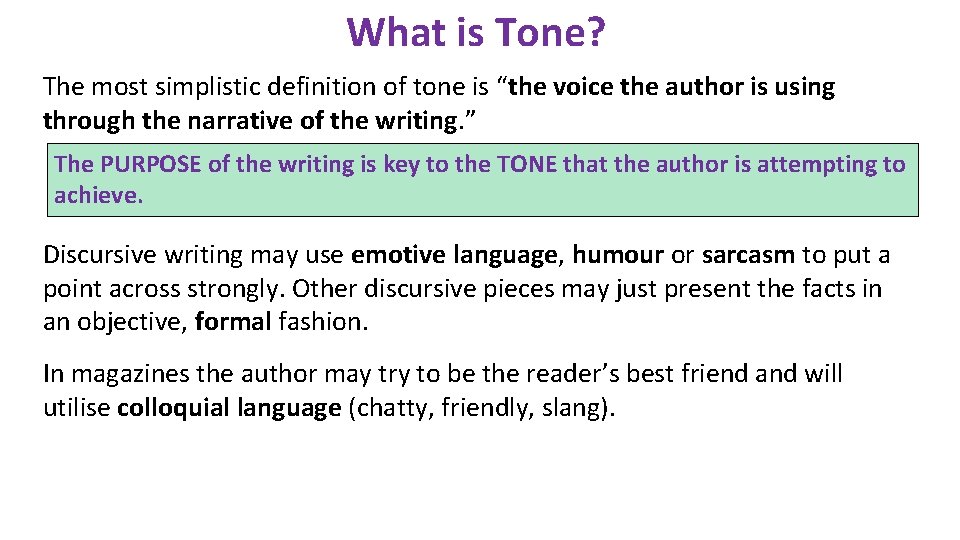 What is Tone? The most simplistic definition of tone is “the voice the author