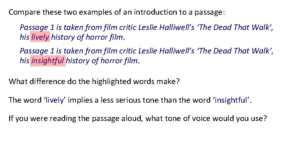 Compare these two examples of an introduction to a passage: Passage 1 is taken