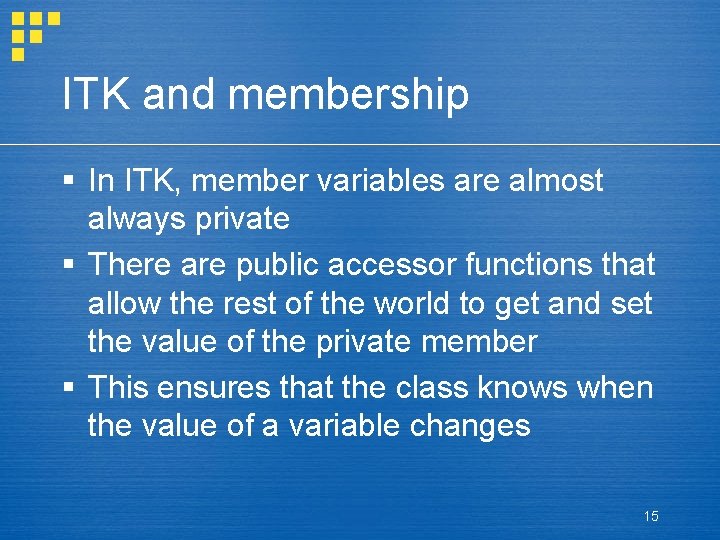 ITK Lecture 2 A brief C review Methods