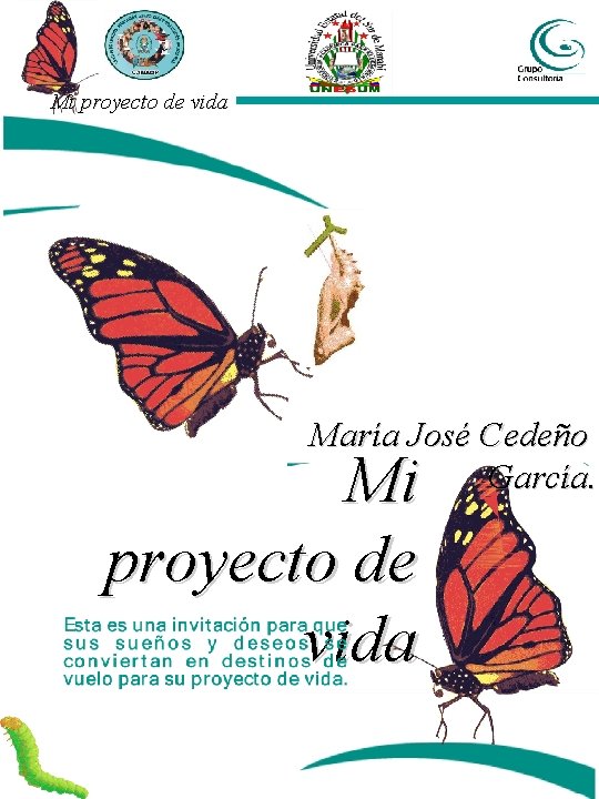 Mi proyecto de vida María José Cedeño García. Mi proyecto de vida 