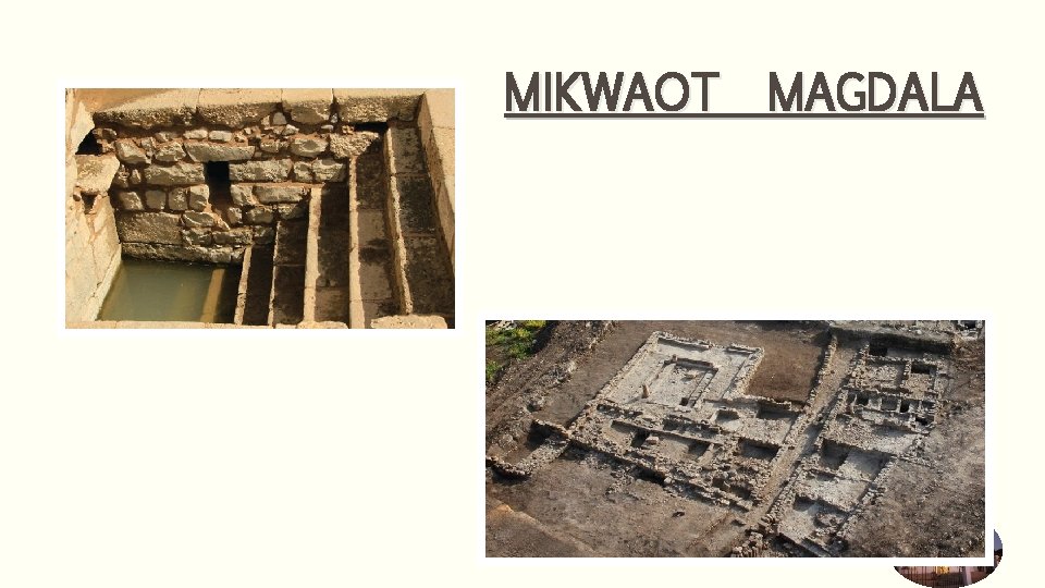 MIKWAOT MAGDALA 