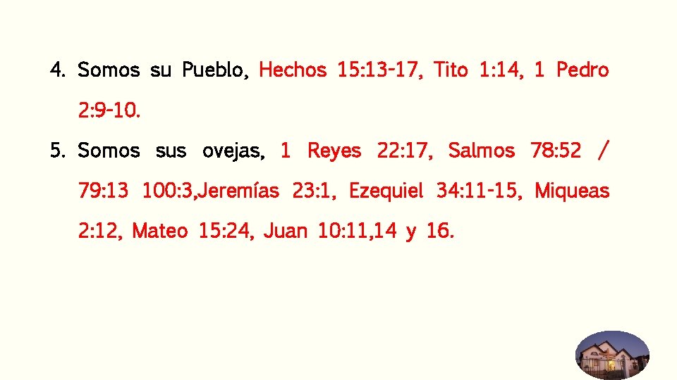 4. Somos su Pueblo, Hechos 15: 13 -17, Tito 1: 14, 1 Pedro 2: