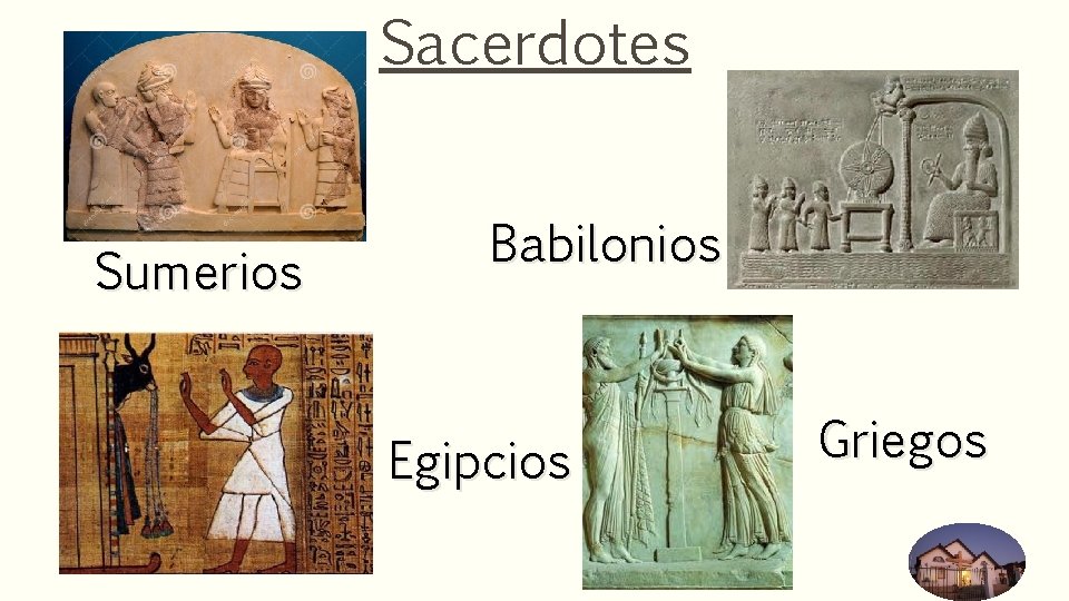 Sacerdotes Sumerios Babilonios Egipcios Griegos 