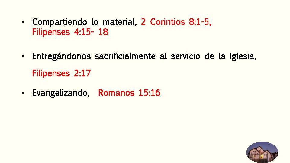  • Compartiendo lo material, 2 Corintios 8: 1 -5, Filipenses 4: 15 -