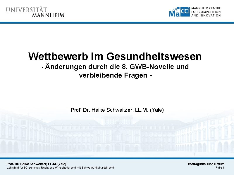 Wettbewerb im Gesundheitswesen - Änderungen durch die 8. GWB-Novelle und verbleibende Fragen - Prof.