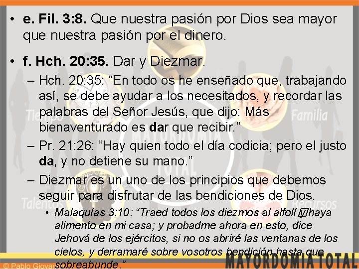  • e. Fil. 3: 8. Que nuestra pasión por Dios sea mayor que