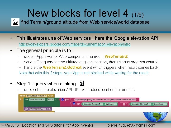 New blocks for level 4 (1/5) find Terrain/ground altitude from Web service/world database •