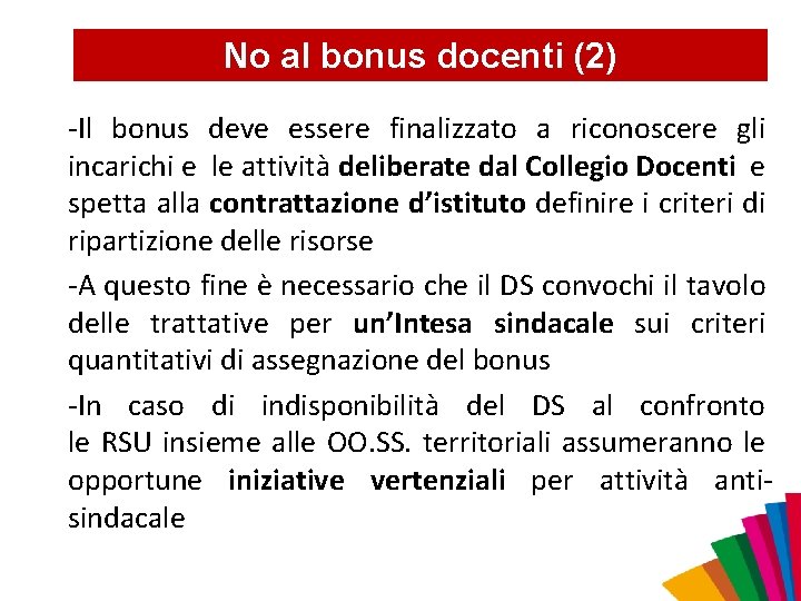 No al bonus docenti (2) -Il bonus deve essere finalizzato a riconoscere gli incarichi