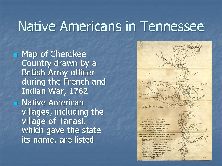 Native Americans in Tennessee n n Map of Cherokee Country drawn by a British