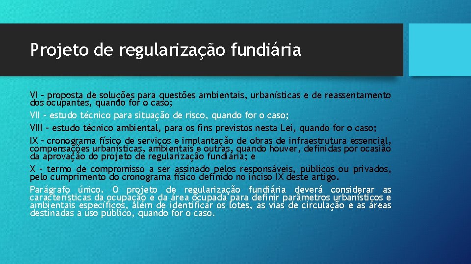 Projeto de regularização fundiária VI - proposta de soluções para questões ambientais, urbanísticas e