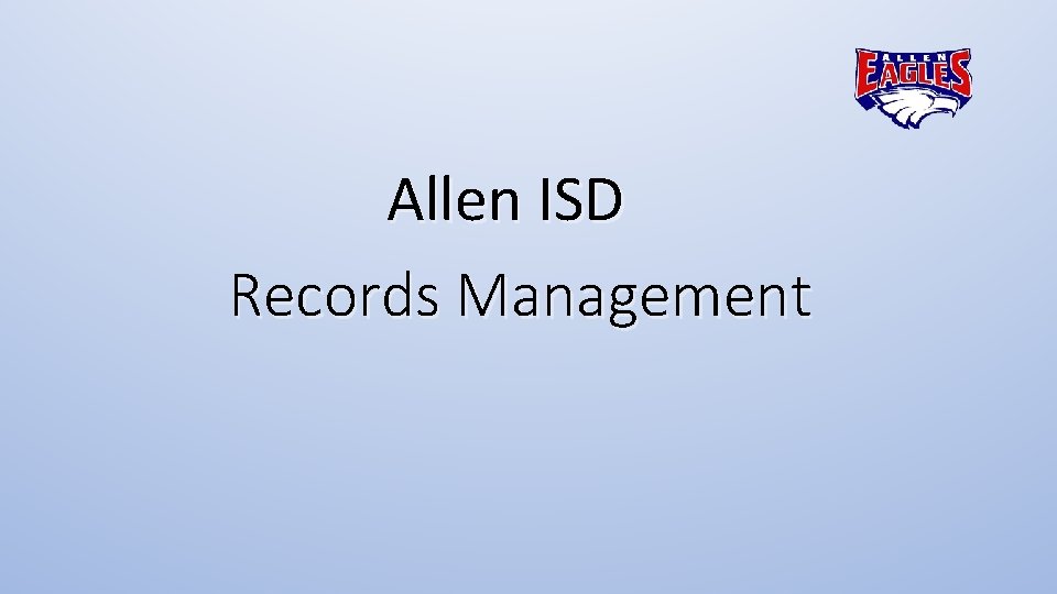 Allen ISD Records Management 