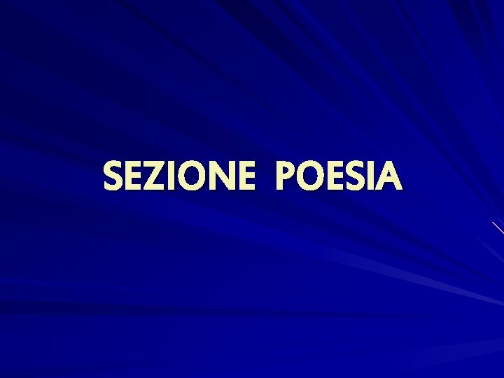 SEZIONE POESIA 