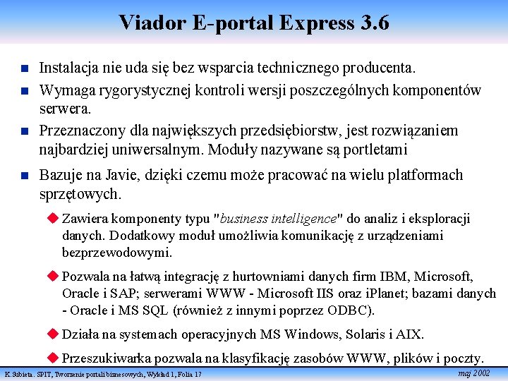 Viador E-portal Express 3. 6 n n Instalacja nie uda się bez wsparcia technicznego