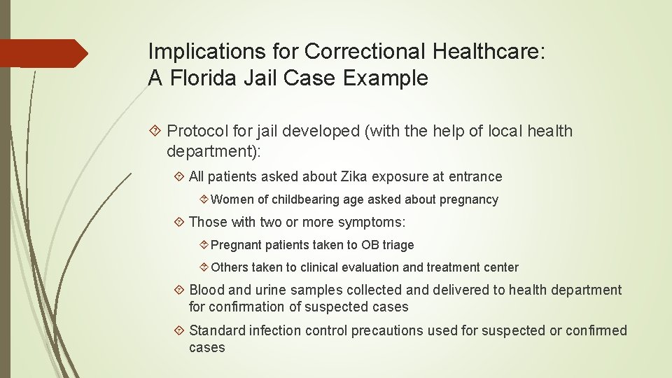 Implications for Correctional Healthcare: A Florida Jail Case Example Protocol for jail developed (with