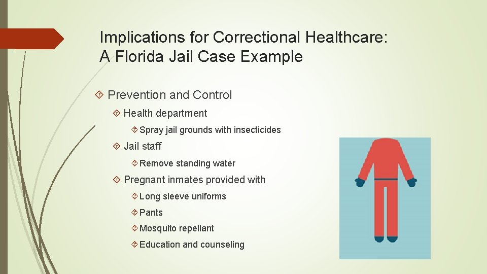 Implications for Correctional Healthcare: A Florida Jail Case Example Prevention and Control Health department
