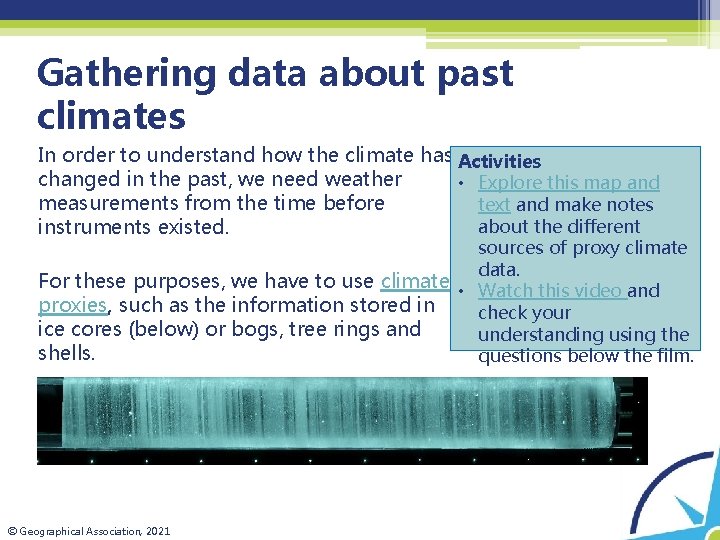 Gathering data about past climates In order to understand how the climate has Activities