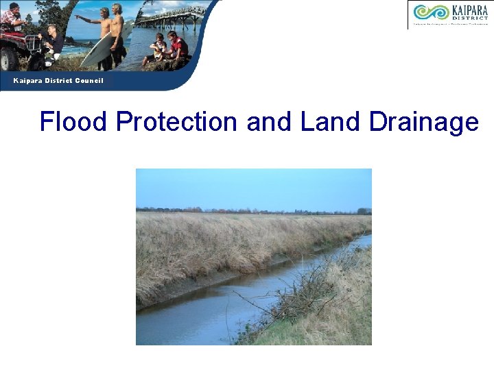 Kaipara District Council Flood Protection and Land Drainage 