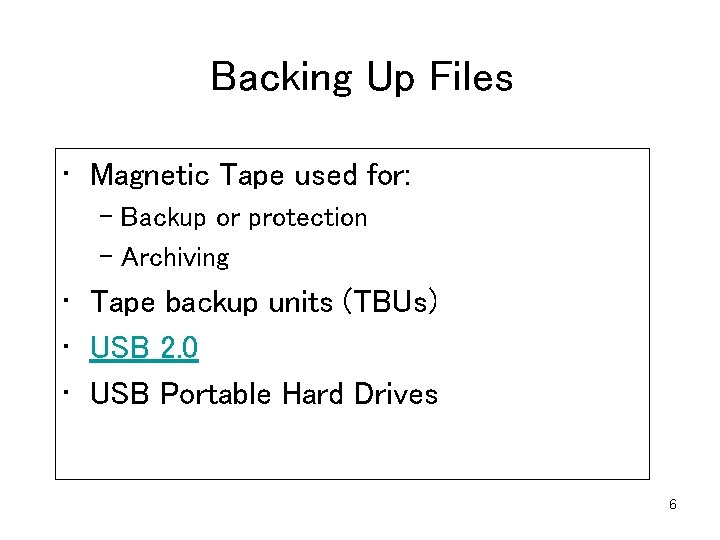 Backing Up Files • Magnetic Tape used for: – Backup or protection – Archiving Backing Up Files • Magnetic Tape used for: – Backup or protection – Archiving