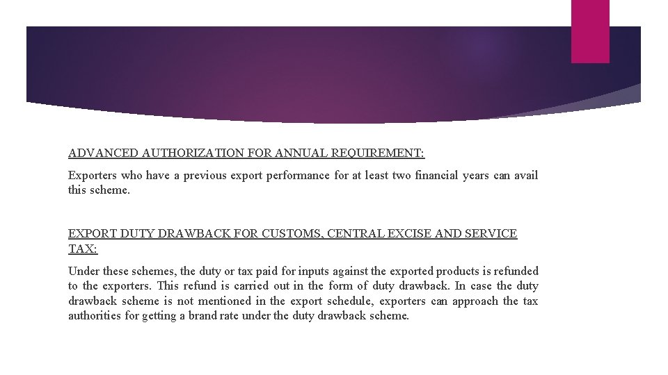 ADVANCED AUTHORIZATION FOR ANNUAL REQUIREMENT: Exporters who have a previous export performance for at