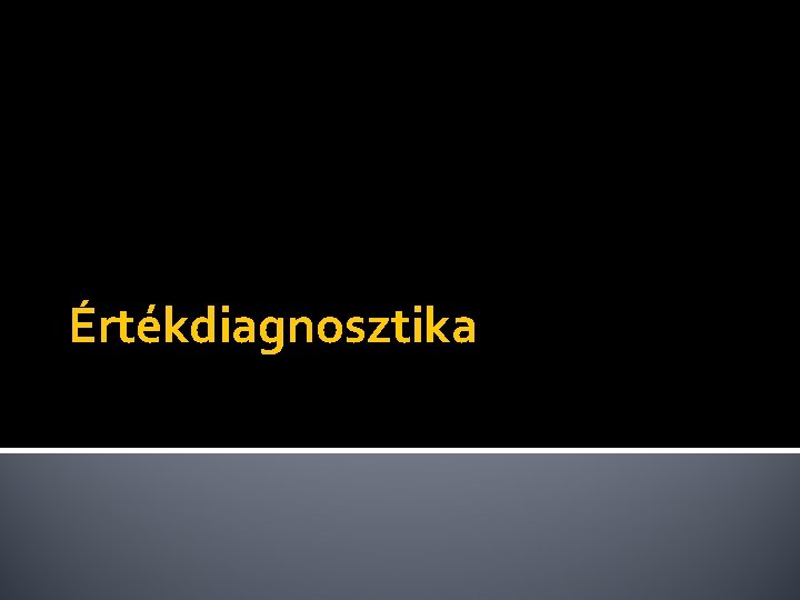 Értékdiagnosztika 