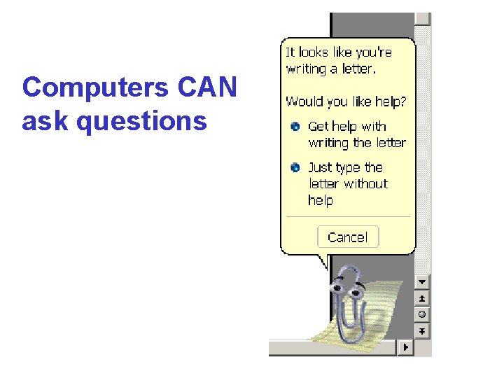 Computers CAN ask questions 