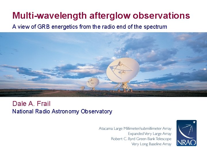 Multi-wavelength afterglow observations A view of GRB energetics from the radio end of the