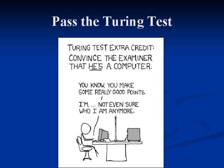 Pass the Turing Test 