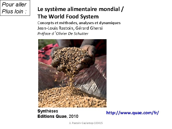 Pour aller Plus loin : Le système alimentaire mondial / The World Food System
