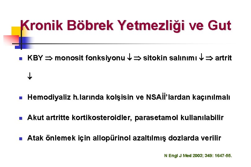 Kronik Böbrek Yetmezliği ve Gut n KBY monosit fonksiyonu sitokin salınımı artrit n Hemodiyaliz