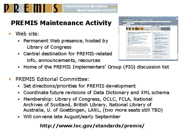 PREMIS Maintenance Activity § Web site: Permanent Web presence, hosted by Library of Congress