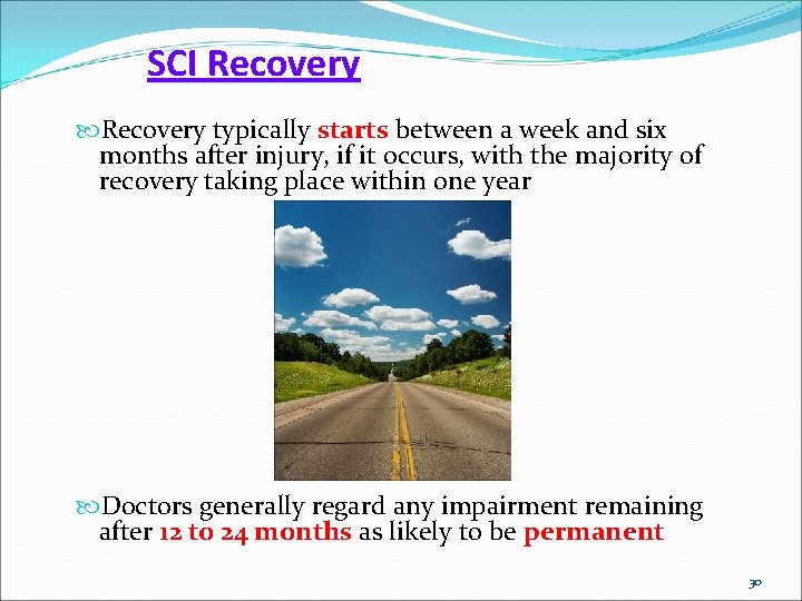 SCI Recovery typically starts between a week and six months after injury, if it