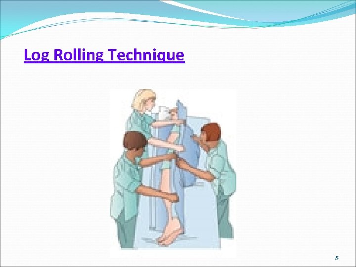 Log Rolling Technique 8 