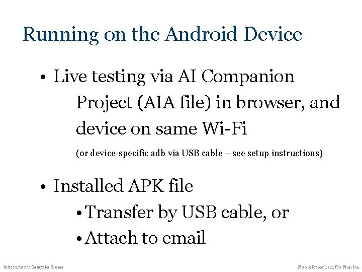 Running on the Android Device • Live testing via AI Companion Project (AIA file) Running on the Android Device • Live testing via AI Companion Project (AIA file)