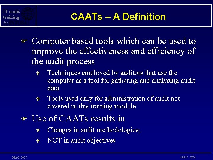 IT audit training CAATs – A Definition for F Computer based tools which can