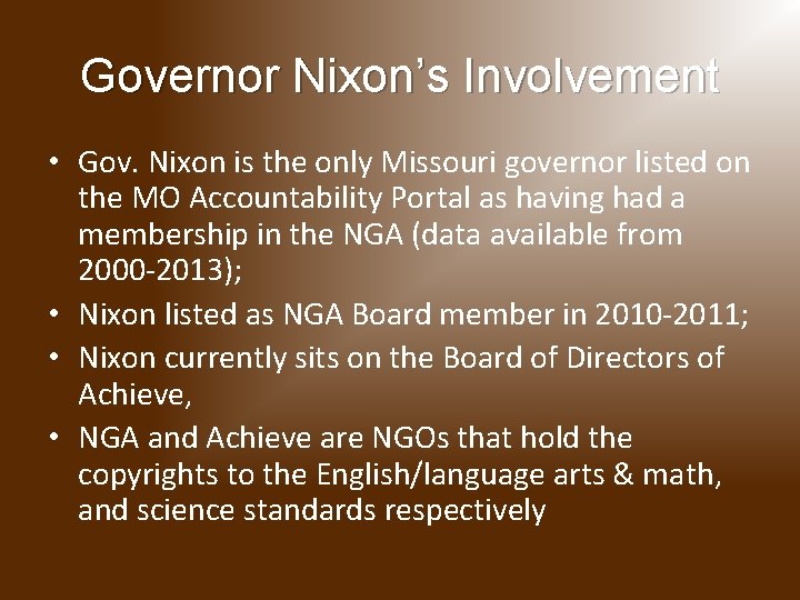 Governor Nixon’s Involvement • Gov. Nixon is the only Missouri governor listed on the