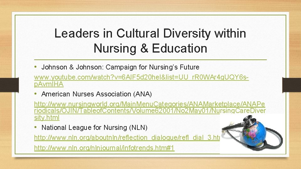 Leaders in Cultural Diversity within Nursing & Education • Johnson & Johnson: Campaign for Leaders in Cultural Diversity within Nursing & Education • Johnson & Johnson: Campaign for