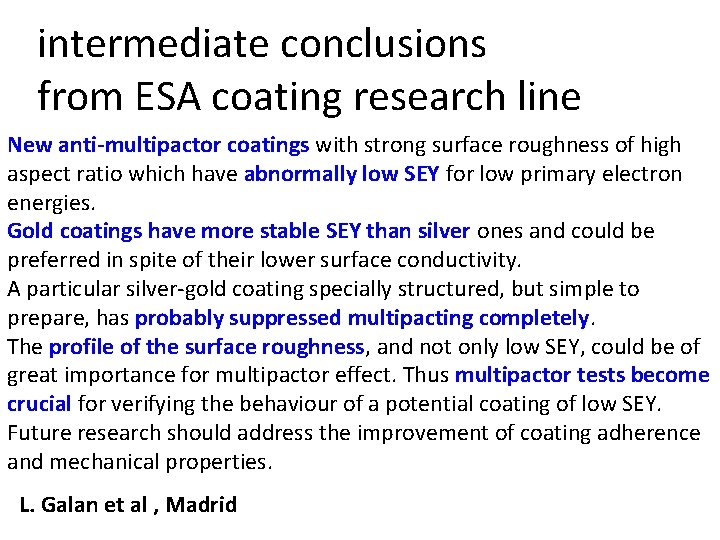 intermediate conclusions from ESA coating research line New anti-multipactor coatings with strong surface roughness
