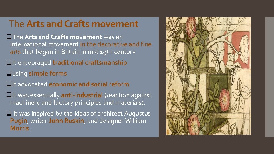 The Arts and Crafts movement q. The Arts and Crafts movement was an international The Arts and Crafts movement q. The Arts and Crafts movement was an international