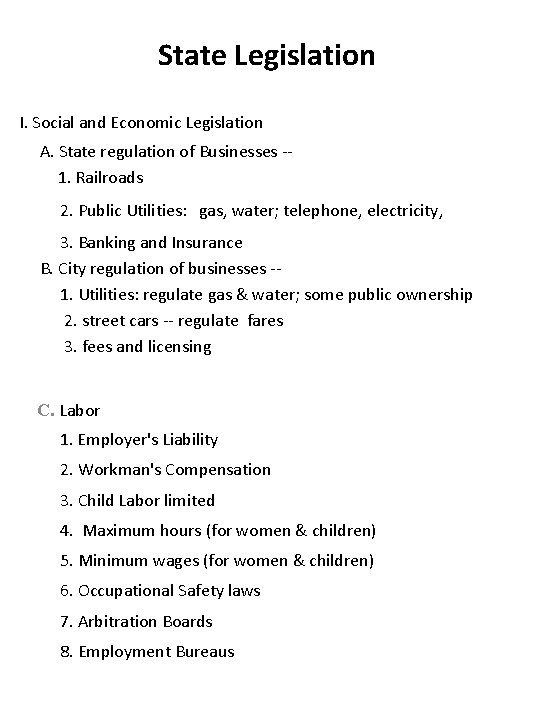 State Legislation I. Social and Economic Legislation A. State regulation of Businesses -1. Railroads