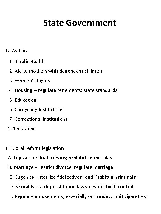 State Government B. Welfare 1. Public Health 2. Aid to mothers with dependent children