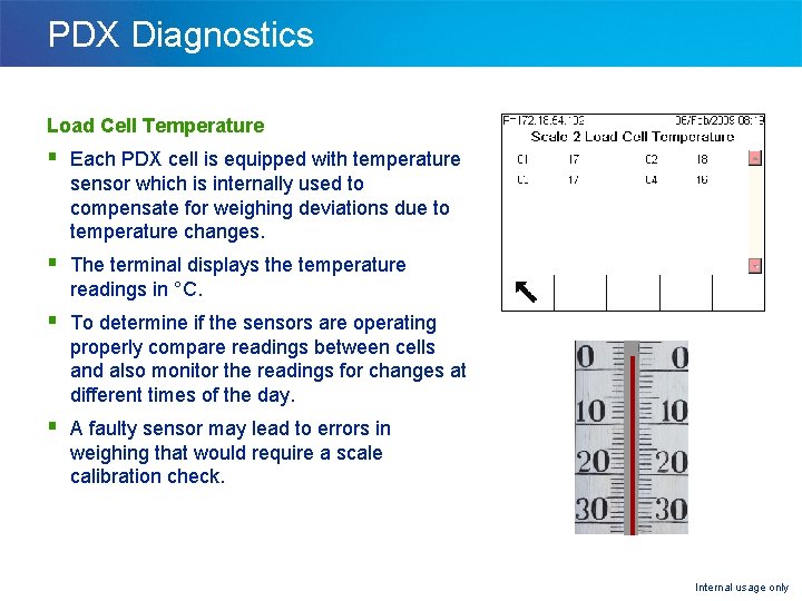 PDX Diagnostics Load Cell Temperature § Each PDX cell is equipped with temperature sensor