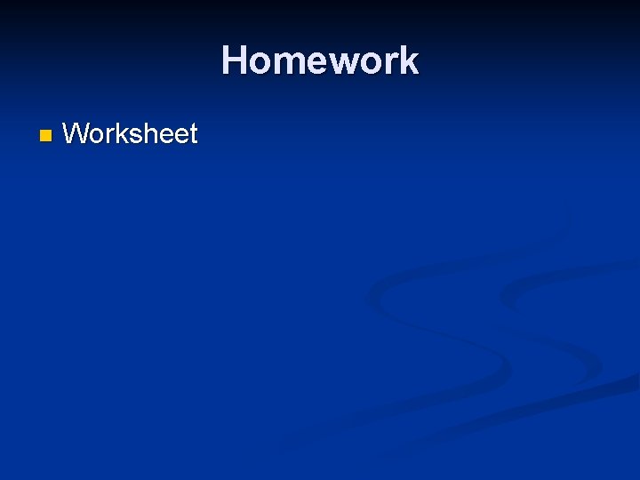 Homework n Worksheet 