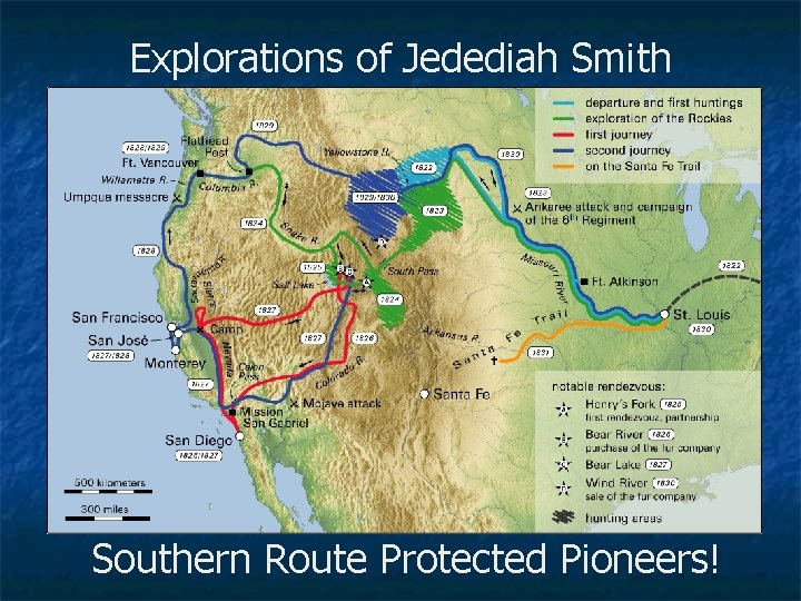 Explorations of Jedediah Smith Southern Route Protected Pioneers! 