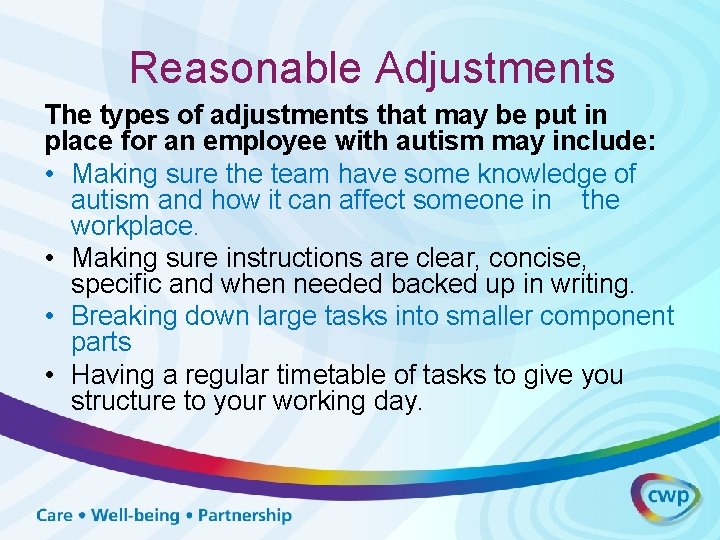 Reasonable Adjustments The types of adjustments that may be put in place for an